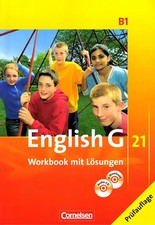 English G21 - B1 - bis 4. Klasse - Workbuch mit Lösungen, mit CD