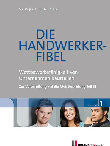 Die handwerker fibel - die, handwerker-fibel