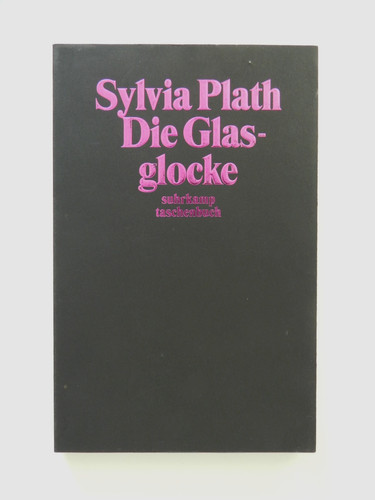 Sylvia plath die - plath, glasglocke