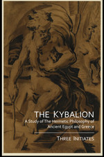 The Kybalion: a Study of the