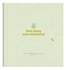 Vom Baby zum Kleinkind: Unser Erinnerungsbuch für die ersten 3 Jahre | Babyalbum
