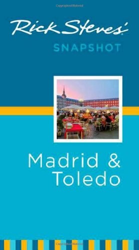 Rick steves snapshot madrid - steves',
