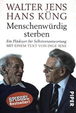 Menschenwürdig sterben : Ein