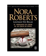 Insolence du crime - De crime en crime, Roberts, Nora