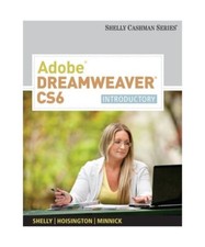 Adobe Dreamweaver Cs6: Introductory, Corinne Hoisington, Jessica Minnick