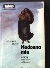 Madonna mia : Maria und die