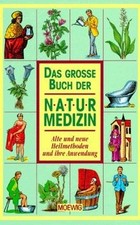 Das große Buch der Naturmedizin. Alte und neue Heil... | Buch | Zustand sehr gut