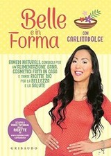 Belle e in forma con Carlitadolce. Rimedi naturali,... | Buch | Zustand sehr gut