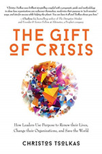 The Gift of Crisis: How