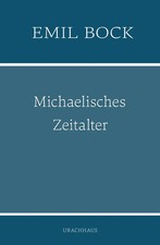 Michaelisches Zeitalter | Emil