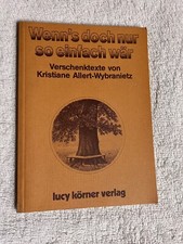 Wenns doch nur so einfach wär von Kristiane Allert-Wybranietz | 1105