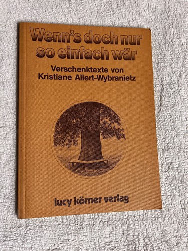 Wenns doch nur einfach wär - wenns,