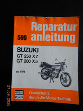 Reparaturanleitung Suzuki GT250 X7 , GT200 X5, Bucheli 599 ab  Baujahr 1978