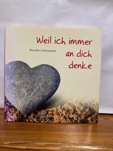Weil ich immer dich - weil,