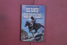 404373 Todhunter Ballard DIE RANCH DER BRUTALEN Pabel Moewig Verlag Sie kämpfen