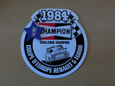 Champion Vintage Sticker/Aufkleber-Renault 5 Turbo Cup 1984,Sammlerstück,D-233,