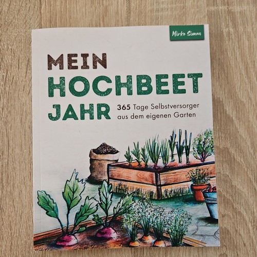 Mein hochbeet jahr - hochbeet, –