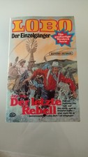 LOBO DER EINZELGÄNGER NO. 37 - Der Letzte Rebell John Grey - PABEL - 1980