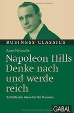 Napoleon Hills Denke nach und werde reich: 52 brillian... | Buch | Zustand gut