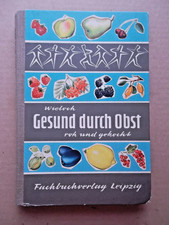 DDR  Kochbuch  mit 470  Rezepte  -  Gesund  durch  Obst  -