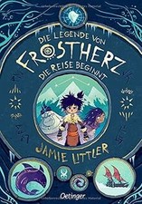 Die Legende von Frostherz 1. Die Reise beginnt: Die... | Buch | Zustand sehr gut