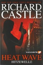 Castle 1: Heat Wave - Hitzewelle von Richard Castle | Buch | Zustand akzeptabel
