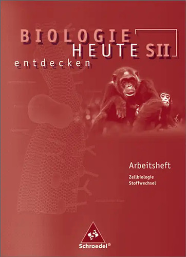 Biologie heute entdecken sii - biologie,