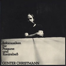 LP Günter Christmann Solomusiken Für Posaune Und Kontrabaß 1ST PRESS+INSERT