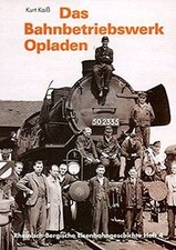 Das Bahnbetriebswerk Opladen |