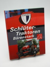 Schlüter Traktoren Bärenstark Wolfram A. Riedel. Modelle Schlepper Traktorenbau