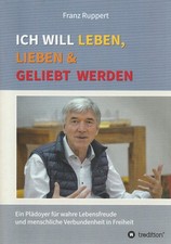 Ich will leben, lieben und