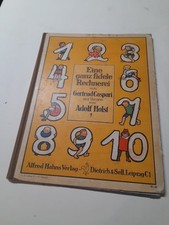 Um 1910. Kinderbuch.Eine ganz fidele Rechnerei von Gertrud Caspari u.Adolf Holst