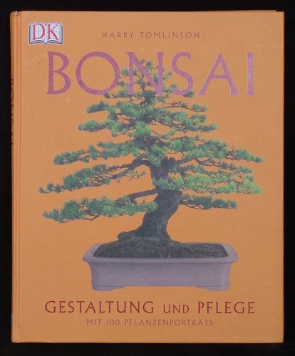 Bonsai gestaltung und pflege - und,