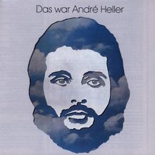 Das war andré heller von - das,