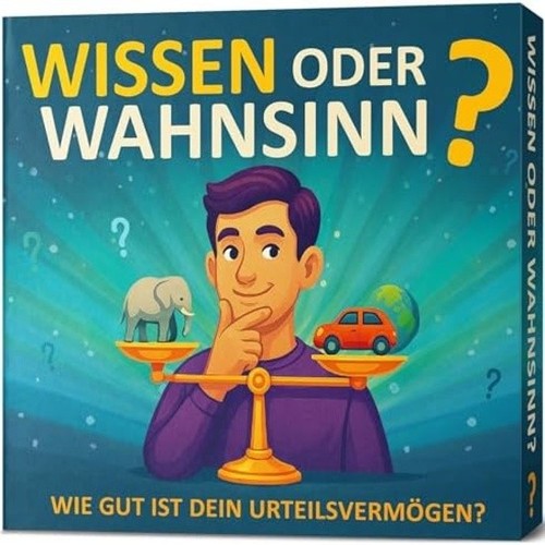 Wissen oder wahnsinn - oder,