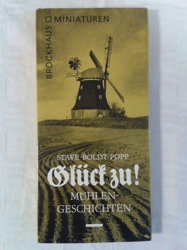 Glück mühlengeschichten - glück, zu!