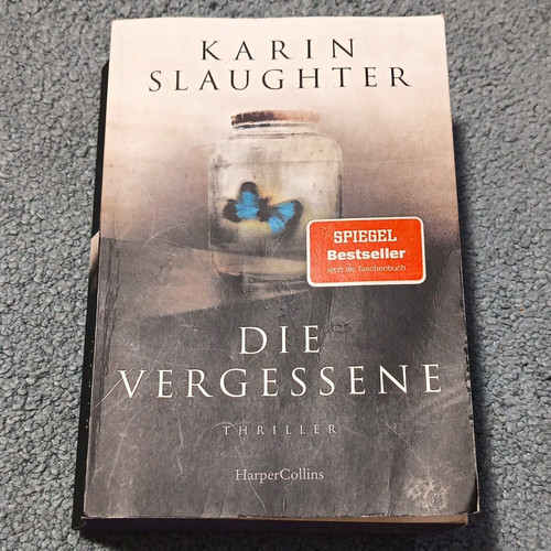 Karin slaughter die vergessene - die,