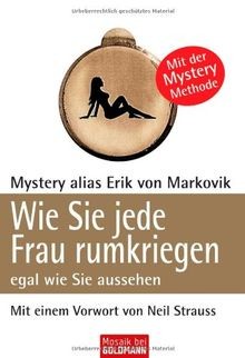 Wie sie jede frau rumkriegen - jede,
