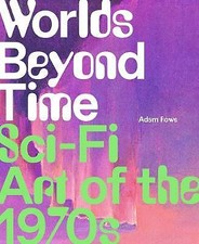 Worlds Beyond Time, Adam Rowe