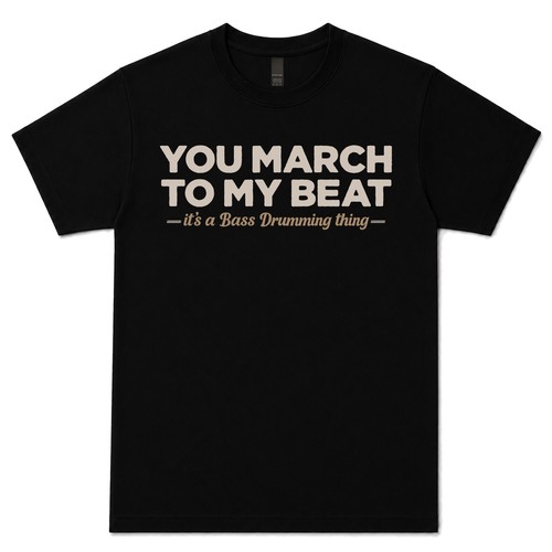 You march beat bass - you,