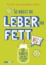 So kriegt die Leber ihr Fett weg!: 10 Schritte aus ... | Buch | Zustand sehr gut