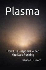 Plasma how life responds when - plasma:,