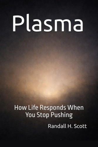 Plasma how life responds - life, when