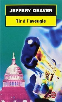 Tir laveugle von deaver - tir,