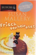 Susan Mallery : Frisch