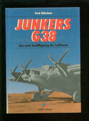 Junkers g38 das erste - junkers,