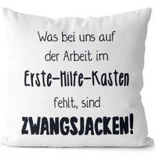 Was bei uns auf Arbeit im Erste-Hilfe-Kasten fehlt sind Zwangsjacken 14201006904