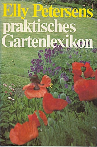 Praktisches gartenlexikon - praktisches, gartenlexikon.