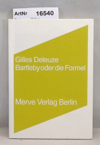 Bartleby oder die - , formel