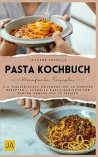 Pasta Kochbuch: Ein